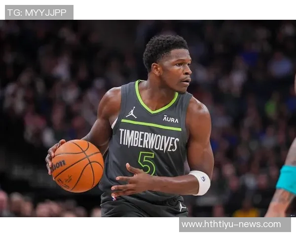 爱德华兹表现出色第三节独揽15分助球队轻松取胜19投9中斩获25分7篮板5助攻 爱德华兹表现出色第三节独揽15分助球队轻松取胜19投9中斩获25分7篮板5助攻