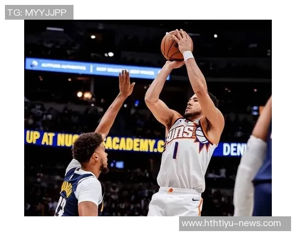 布克回应连吃两次技术犯规称裁判未看见错误导致掘金获得球权 布克回应连吃两次技术犯规称裁判未看见错误导致掘金获得球权