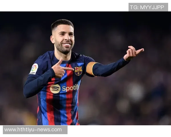 阿尔巴回归巴萨后悔药1400万曾因身高被免费放走的传奇故事