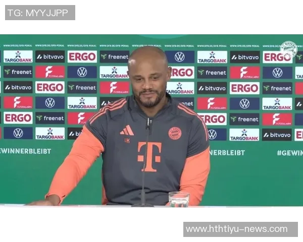 穆勒赞卡尔终结能力强孔帕尼强调全员必须全力以赴